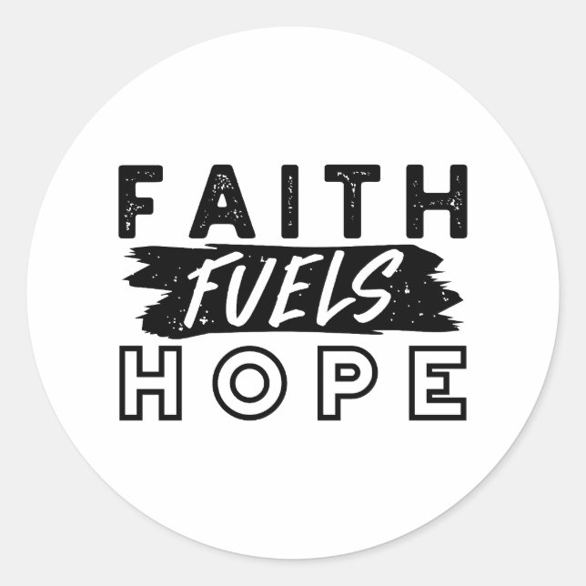 Pegatina Redonda Faith Fuels Hope Quote – Uplifting Christian Art (Anverso)