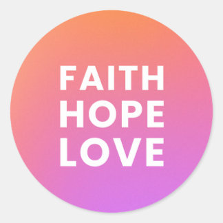 Pegatina Redonda Faith Hope Love