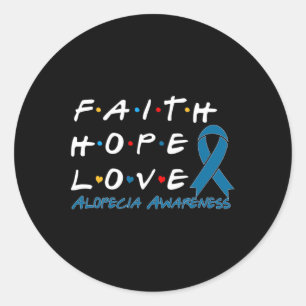Pegatina Redonda Faith Hope Love Alopecia Conciencia 2