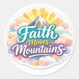 Pegatina Redonda "Faith Moves Mountains Sticker Design"