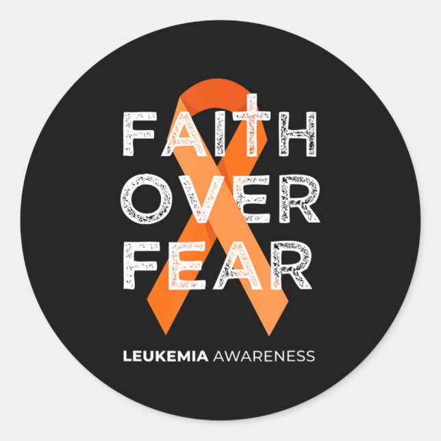 Pegatina Redonda Faith Over Fear Fight Leukemia Awareness Naranja R (Anverso)