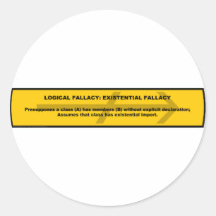 Pegatina Redonda Falacia lógica: Falacia existencial