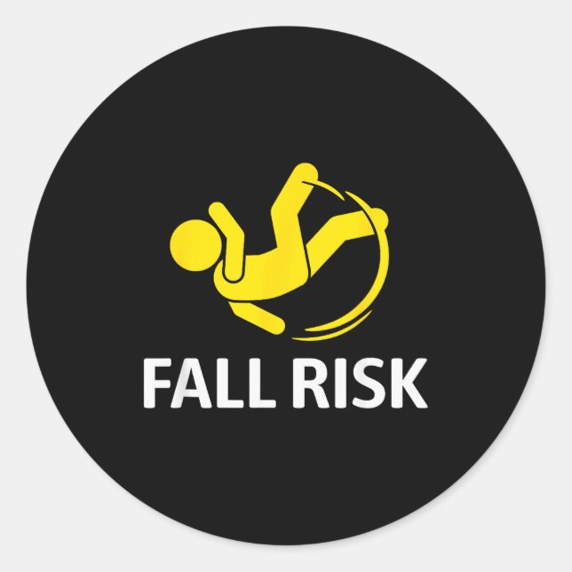 Pegatina Redonda Fall Risk Balance Issues Funny Fall Risk  (Anverso)