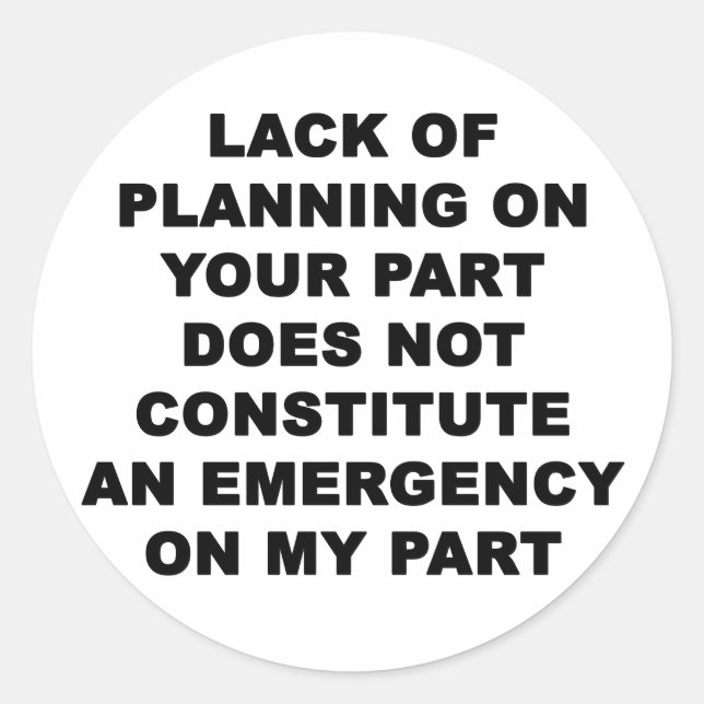 Pegatina Redonda Falta de planificación (Anverso)