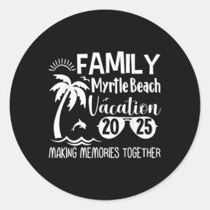 Pegatina Redonda Familia Myrtle Beach 2025 Haciendo Recuerdos junto