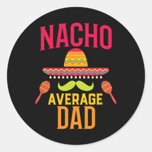 Pegatina Redonda Familia Nacho Promedio de Papá Que Coincide Cinco 