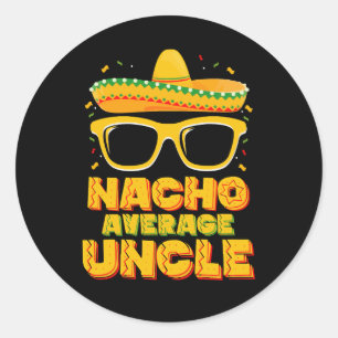 Pegatina Redonda Familia Nacho Promedio Tío Cinco De Mayo