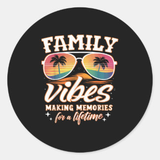 Pegatina Redonda Familia Reunión 2025 Vibes Fabricando Recuerdos M