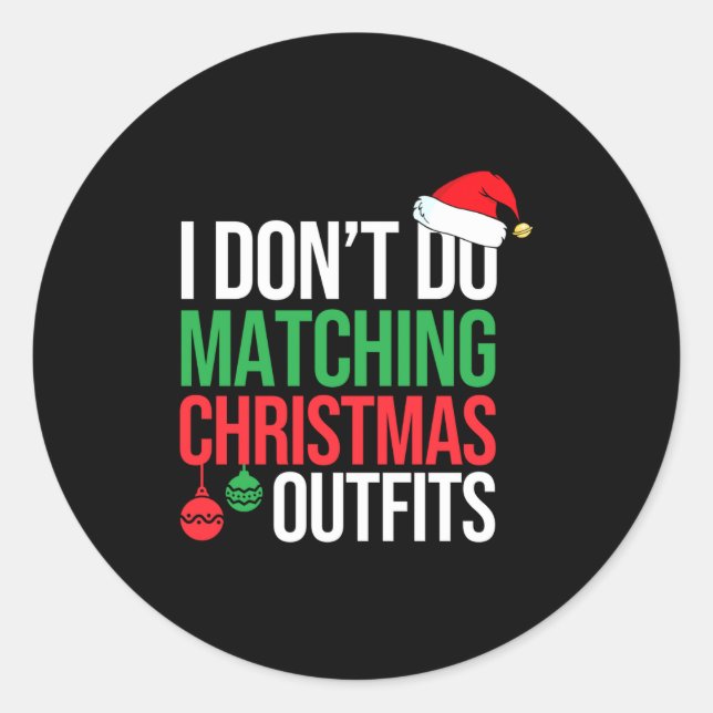 Pegatina Redonda Family Christmas Pajamas I Dont Do Matching Christ (Anverso)