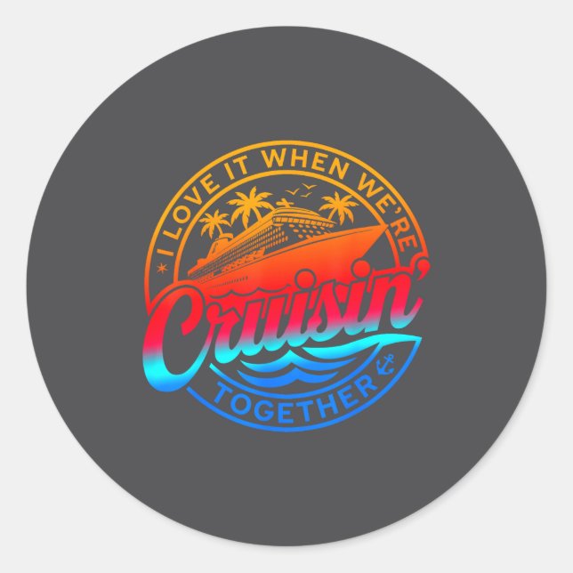 Pegatina Redonda Family Cruise 2026 I Love It When We're Cruisin' T (Anverso)