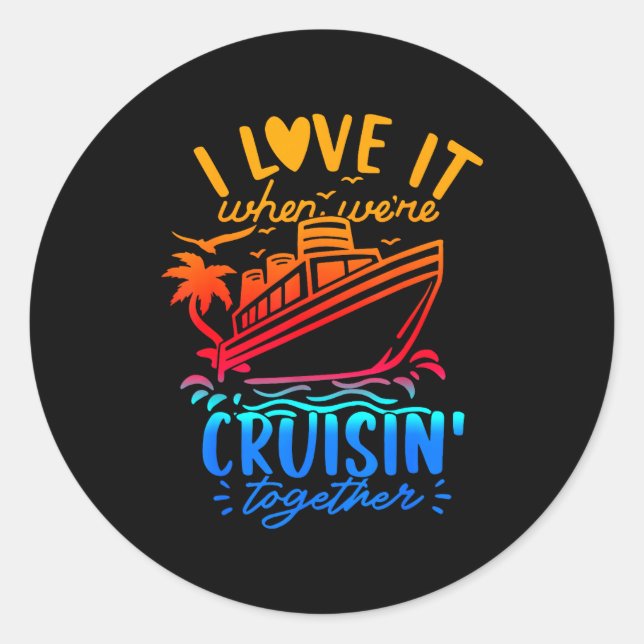 Pegatina Redonda Family Cruise 2026 I Love It When We're Cruisin' T (Anverso)