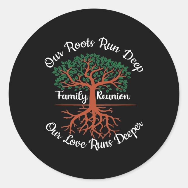 Pegatina Redonda Family Reunion Our Roots Run Deep Tree (Anverso)