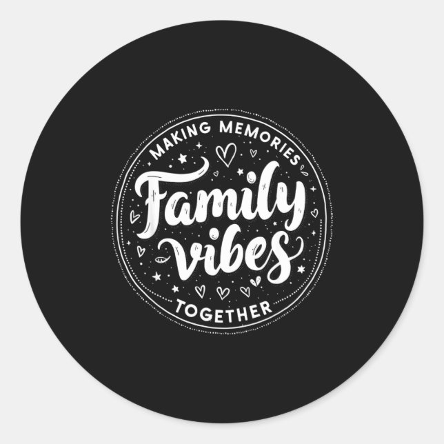 Pegatina Redonda Family Vibes Making Memories Together Family Match (Anverso)