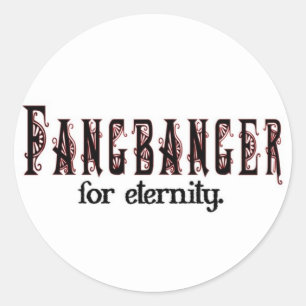 Pegatina Redonda fangbanger para la eternidad