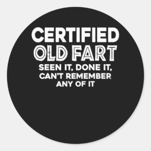 Pegatina Redonda Fart viejo certificado visto hecho no puede record
