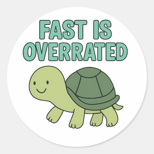 Pegatina Redonda Fast is Overrated Cute Turtle Slow Down Mascot (Anverso)