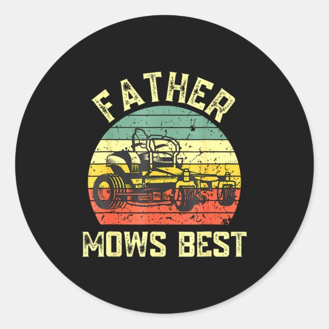 Pegatina Redonda Father Mows Funny Fathers Day Dad Jokes Lawn Mowin (Anverso)