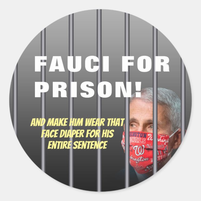 Pegatina Redonda Fauci Para Prisión - Anti Anthony Fauci (Anverso)
