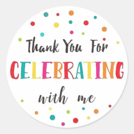 Pegatina Redonda Favor de agradecimiento por celebrar conmigo