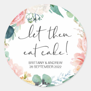 Pegatina Redonda Favor De La Boda De Pasteles Déjenlos Comer Cake T