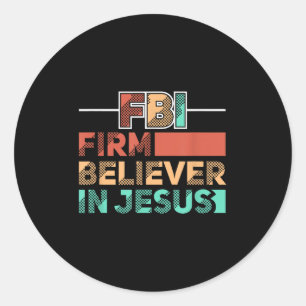 Pegatina Redonda Fbi Firme Creyente En Jesús Cristiano Motivacional