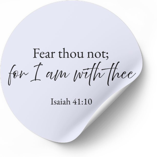 Pegatina Redonda Fear Thou Not Isaiah 41:10 Christian Sticker  (Subido por el creador)
