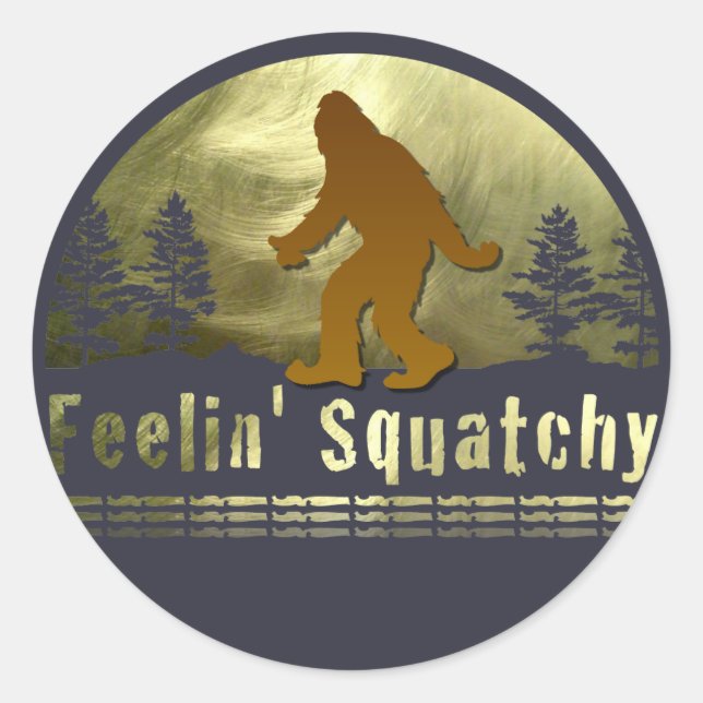 Pegatina Redonda Feelin' Squatchy (Anverso)