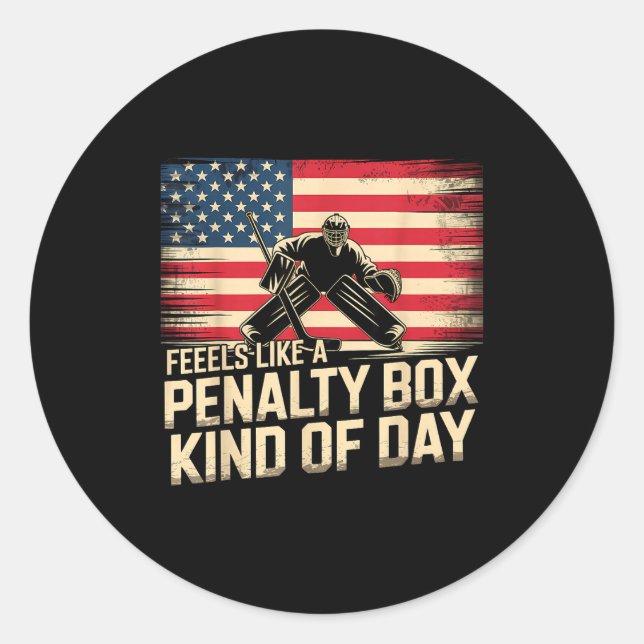 Pegatina Redonda Feels Like A Penalty Box Kind Of Day Funny Hockey  (Anverso)
