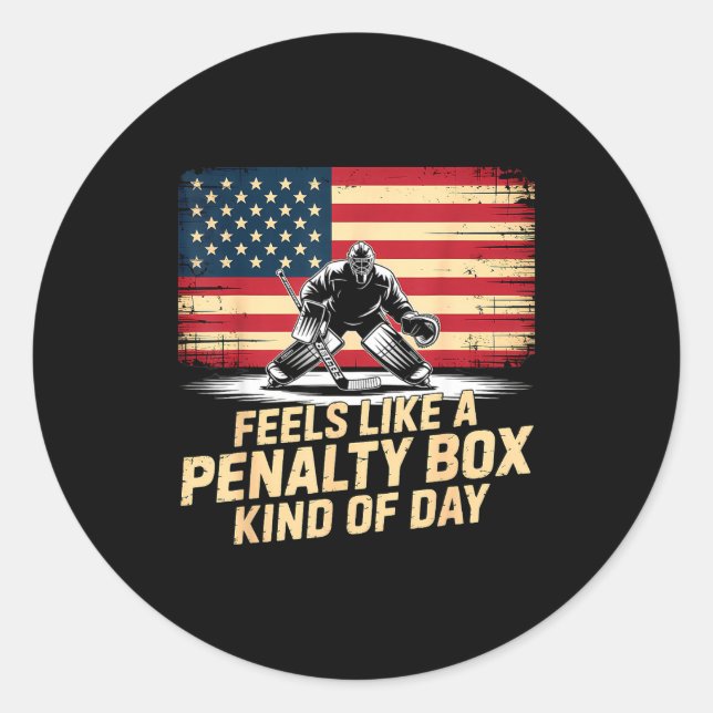 Pegatina Redonda Feels Like A Penalty Box Kind Of Day Funny Hockey  (Anverso)