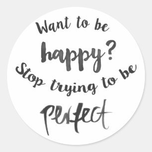 Pegatina Redonda Felicidad, confianza en uno mismo, actitud hacia l