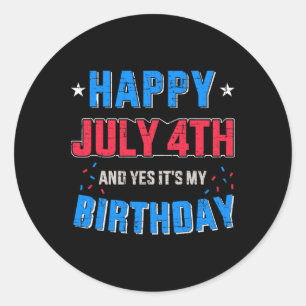 Pegatina Redonda Feliz 4 de julio y es mi cumpleaños para Infierno