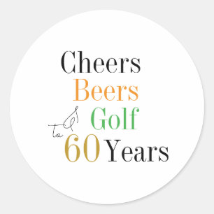 Pegatina Redonda Feliz 60 cumpleaños Cheers y cervezas Golf Minimal