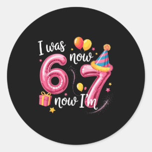 Pegatina Redonda Feliz Cumpleaños 6 7 Chicas Divertido Tenía 6 Ahor