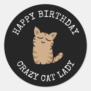 Pegatina Redonda Feliz Cumpleaños Crazy Cat Lady