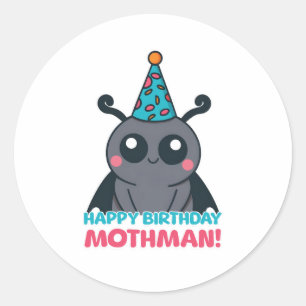 Pegatina Redonda ¡Feliz cumpleaños Mothman! Personalizado Cute Moth