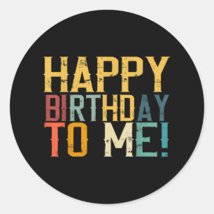 Pegatina Redonda Feliz cumpleaños para mí fiesta de cumpleaños
