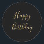 Pegatina Redonda Feliz Cumpleaños Texto Personalizado Negro Amarill<br><div class="desc">Diseñado con una plantilla de texto amarillo dorado para el mensaje de "Feliz Cumpleaños" que puedes editar para personalizar y también fondo de color personalizado!</div>