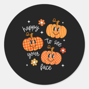 Pegatina Redonda Feliz De Ver Tu Cara Calabaza Halloween Otoño Th