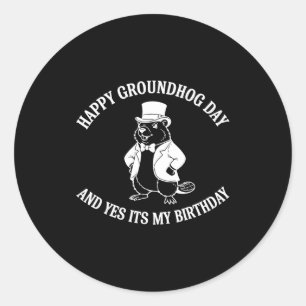 Pegatina Redonda Feliz Día de la Marmota y Sí es mi cumpleaños