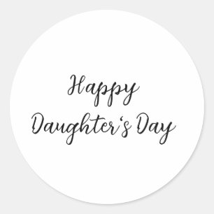 Pegatina Redonda Feliz día de las hijas si.ple texto mínimo añadir