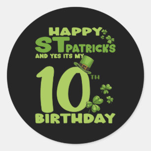 Pegatina Redonda Feliz día de San Patricio y sí, es mi décimo cumpl
