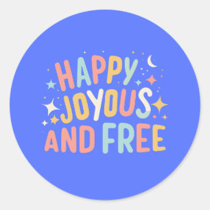 Pegatina Redonda Feliz, feliz, libre, motivacional, Inspirador