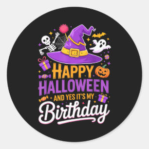 Pegatina Redonda Feliz Halloween Y Sí Es Mi Cumpleaños Sombrero De