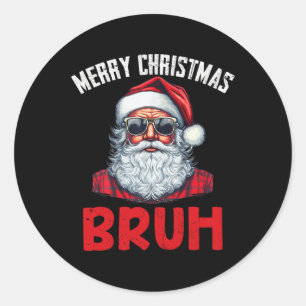 Pegatina Redonda Feliz Navidad Bruh Meme Diciendo Graciosamente A H