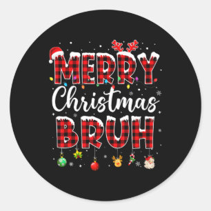 Pegatina Redonda Feliz Navidad Bruh Navidades divertidos Santa Men