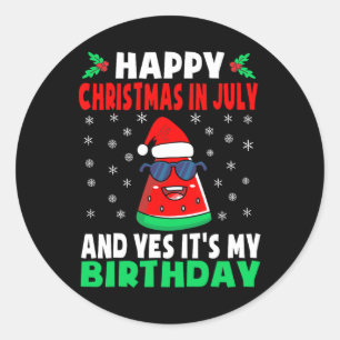 Pegatina Redonda Feliz Navidad En Julio Y Sí Es Mi Cumpleaños K
