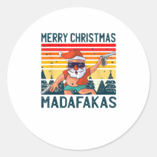 Pegatina Redonda Feliz Navidad Madafakas - Gracioso Loco