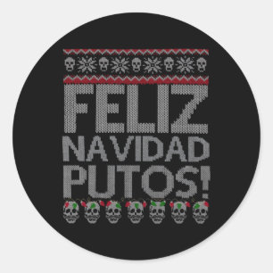 Pegatina Redonda Feliz Navidad putos Chingon