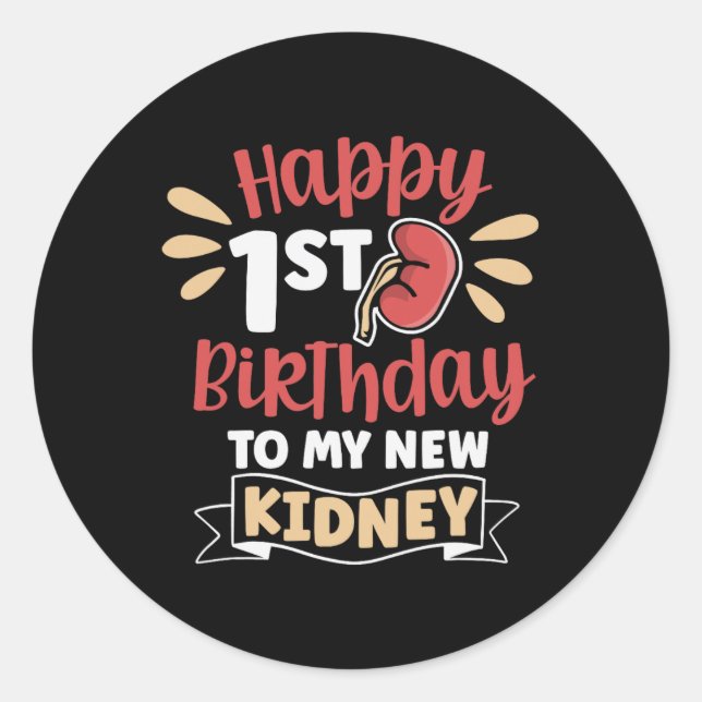 Pegatina Redonda Feliz Primer Cumpleaños A Mi Trasplante De Riñones (Anverso)