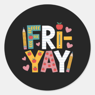 Pegatina Redonda Feliz Viernes Yay Profesor Fry Yay Viernes Fin de